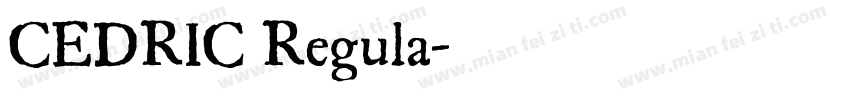 CEDRIC Regula字体转换